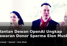 Mantan Dewan OpenAI Ungkap Tawaran Donor Sperma Elon Musk